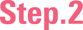 STEP 2